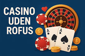 Oplev Casino Uden ROFUS Med Trustly - Hurtige Indbetalinger og Stort Udvalg Oplev Casino Uden ROFUS Med Trustly - Hurtige Indbetalinger og Stort Udvalg